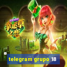 telegram grupo 18